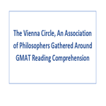 The Vienna Circle An Association of Philosophers Gathered Around GMAT Reading Comprehension